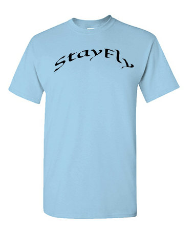StayFly T-Shirt